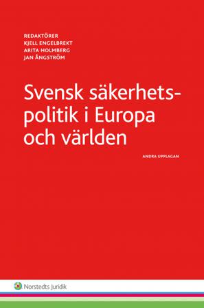 Svensk säkerhetspolitik : i Europa och världen - Bok - Häfte