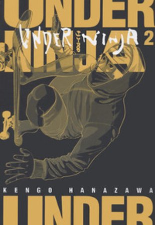 Under ninja. Vol. 2 Kengo Hanazawa