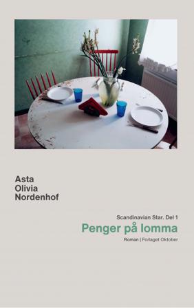 Penger på lomma - Bok av Asta Olivia Nordenhof - Hardback