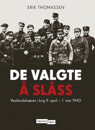 De valgte å slåss - Bok av Erik Thomassen - Hardback