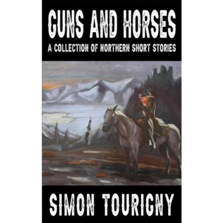 Guns and Horses (häftad, eng)