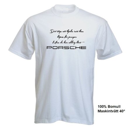 T-shirt - Det sägs att lycka...Porsche L