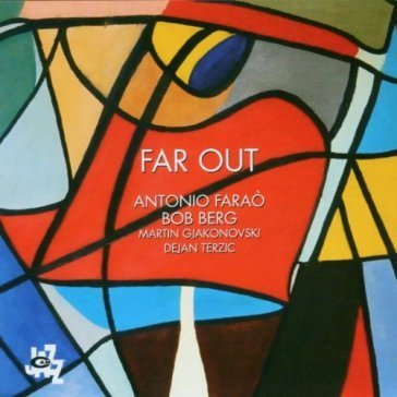 Far out A. FEAT. BOB FARAO