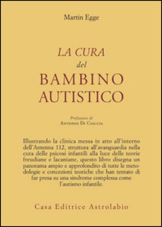 La cura del bambino autistico Martin Egge
