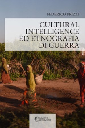Cultural Intelligence ed etnografia di guerra Federico Prizzi