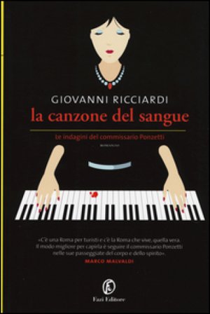 La canzone del sangue. Le indagini del commissario Ponzetti Giovanni Ricciardi