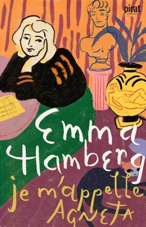 Je m'appelle Agneta - Bok av Emma Hamberg - Pocket