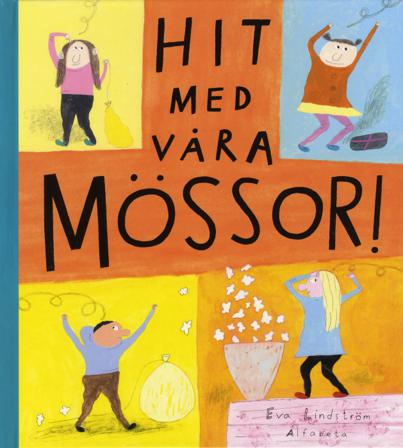 Hit med våra mössor - Bok av Eva Lindström - Inbunden