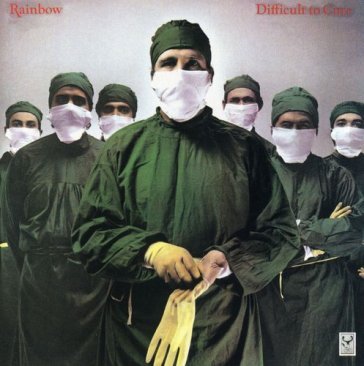 Difficult to cure Rainbow