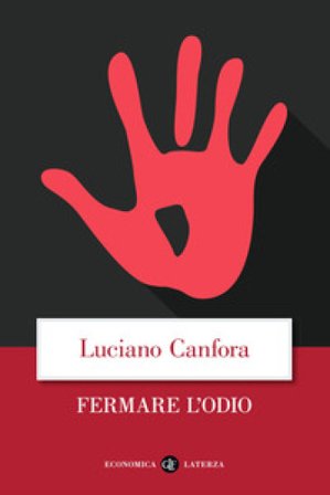 Fermare l'odio Luciano Canfora