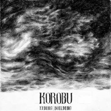 Fading|building KOROBU
