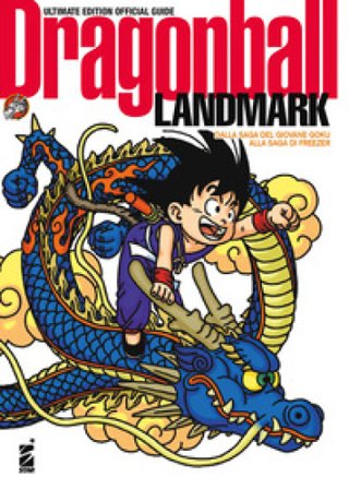 Landmark. Dragon Ball official guide. Ultimate edition Akira Toriyama