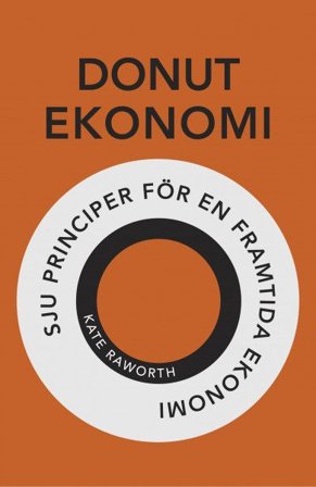Donutekonomi. Sju principer för en framtida ekonomi, ISBN: 9789171735294