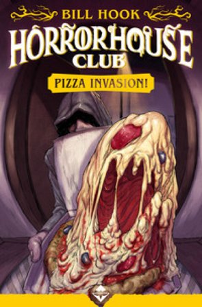 Pizza invasion! Horror house club Bill Hook