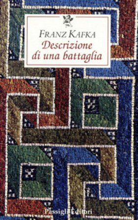 Descrizione di una battaglia Franz Kafka