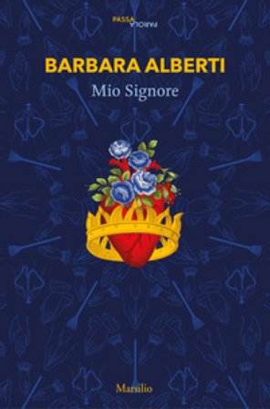 Mio signore da La madre santa di Leopold von Sacher-Masoch Barbara Alberti