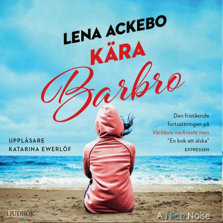 Kära Barbro - Bok av Lena Ackebo - CD-Audio