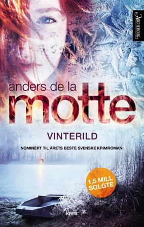 Vinterild - Bok av Anders De la Motte - Pocket