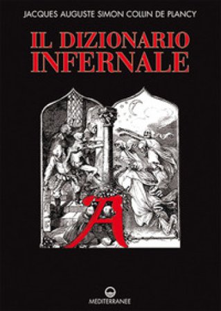 Il dizionario infernale Jacques Collin de Plancy