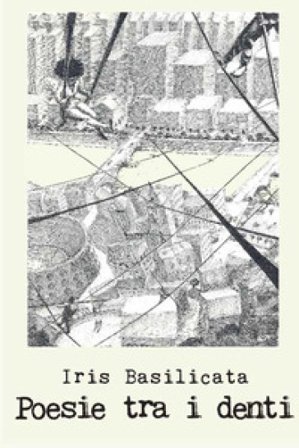 Poesie tra i denti Iris Basilicata
