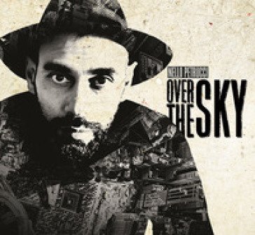 Nello Petrucci. Over the sky. Ediz. italiana e inglese Marcello Francolini