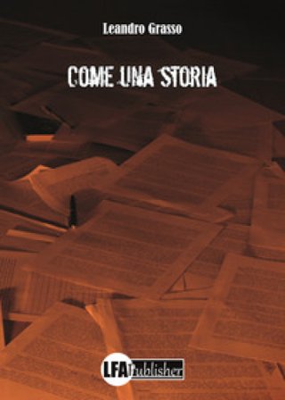 Come una storia Leandro Grasso