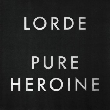Pure heroine LORDE