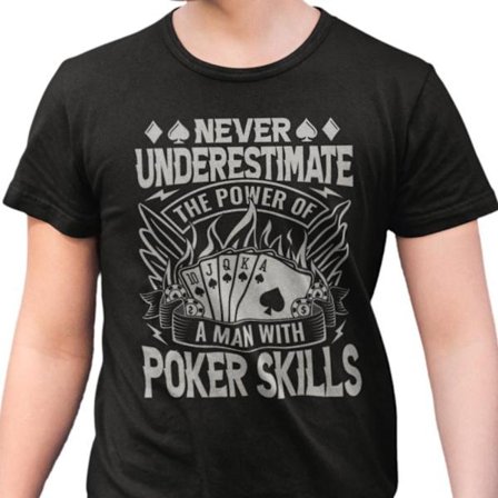 Poker T-shirt - svart - Never underestimate the power of a man