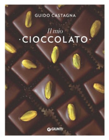Il mio cioccolato Guido Castagna