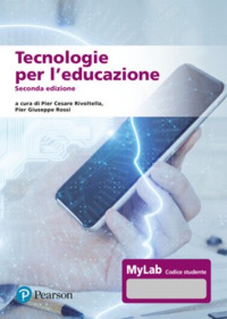 Tecnologie per l'educazione. Ediz. MyLab. Con Contenuto digitale per accesso online