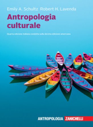 Antropologia culturale. Con e-book Emily A. Schultz
