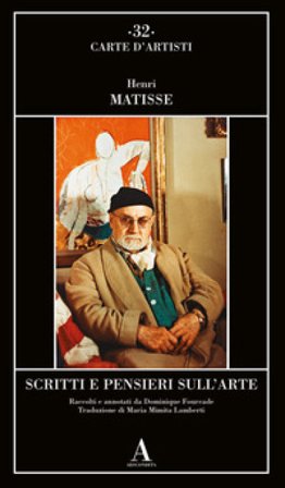 Scritti e pensieri sull'arte Henri Matisse