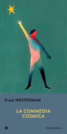 La commedia cosmica Frank Westerman