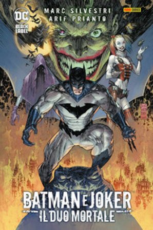 Batman e Joker. Il duo mortale Marc Silvestri