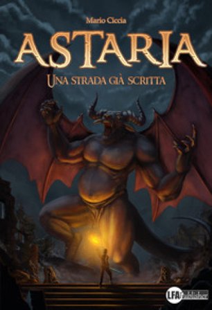 Astaria. Una strada già scritta Mario Ciccia