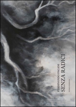 Senza radici. Ediz. illustrata Ferdinando Pagani