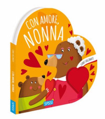 Con amore, nonna. Libri sagomati. Ediz. a colori Valentina Bonaguro