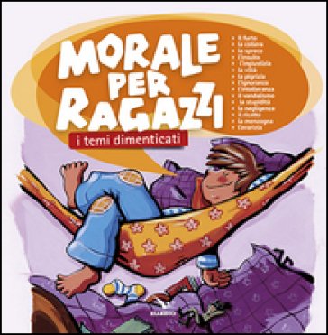 Morale per ragazzi. I temi dimenticati Armelle Barrès