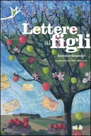 Lettere ai figli Antonio Gramsci