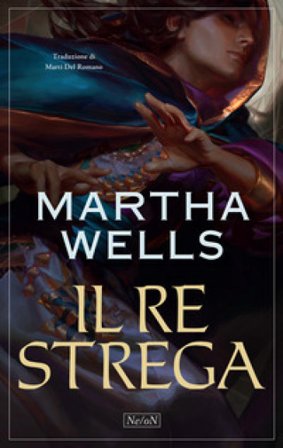 Il re strega Martha Wells