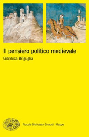 Il pensiero politico medievale Gianluca Briguglia