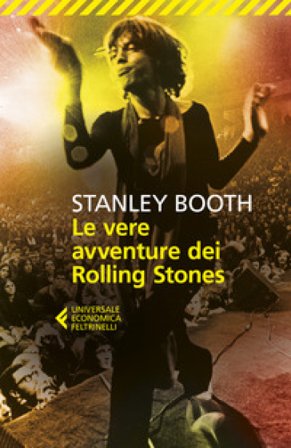 Le vere avventure dei Rolling Stones Stanley Booth