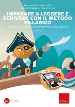 Imparare a leggere e scrivere con il metodo sillabico. Con software. Vol. 1-2: Attività di avviamento e consolidamento alle sillabe CV Beatrice 