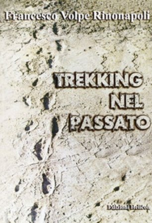 Trekking nel passato Francesco Volpe Rinonapoli