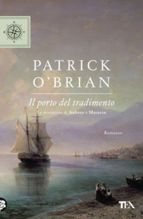 Il porto del tradimento Patrick O'brian