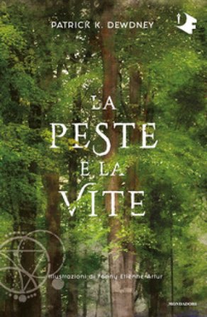 La peste e la vite Patrick K. Dewdney