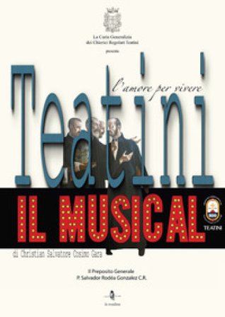 Teatini, il musical. L'amore per vivere Christian Salvatore Cosimo Gara