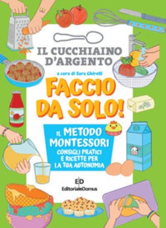 Faccio da solo! Il metodo Montessori