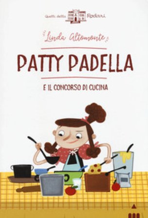 Patty Padella e il concorso di cucina Linda Altomonte