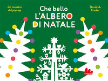 Che bello l'albero di Natale David A. Carter